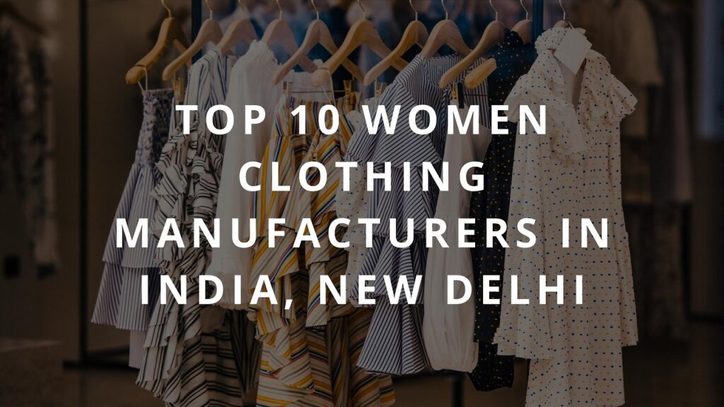 Top-10-women-clothing-manufacturers-in-India-New-Delhi